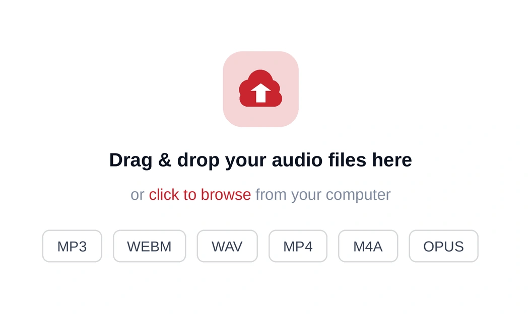 The upload screen drop zone: drag and drop your audio files, or browse, with the accepted formats listed